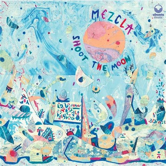 Cover for Mezcla · Shoot The Moon (CD) [Digipak] (2020)