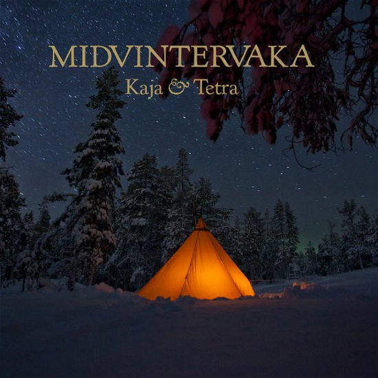 Cover for Kaja &amp; Tetra · Midvintervaka (CD) (2012)