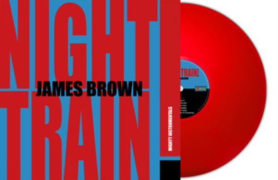 Night Train (Red Vinyl) - James Brown - Musiikki - SECOND RECORDS - 9003829978575 - perjantai 1. maaliskuuta 2024