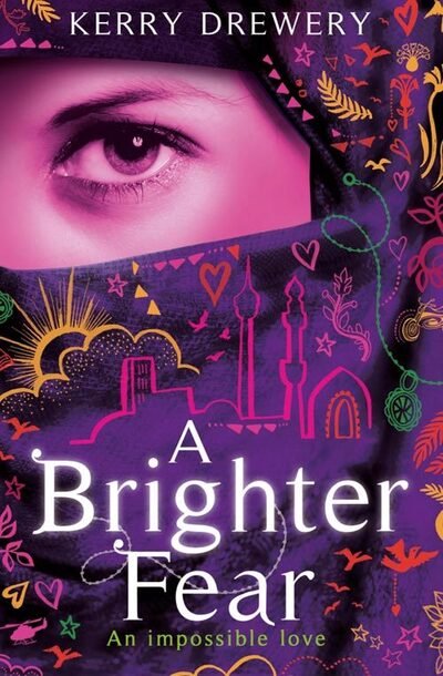 A Brighter Fear - Kerry Drewery - Livros - HarperCollins Publishers - 9780007446575 - 7 de junho de 2012