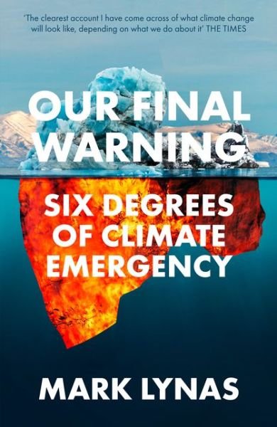 Cover for Mark Lynas · Our Final Warning: Six Degrees of Climate Emergency (Paperback Bog) (2021)