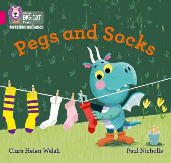 Pegs and Socks: Band 01b/Pink B - Collins Big Cat Phonics for Letters and Sounds - Clare Helen Welsh - Books - HarperCollins Publishers - 9780008379575 - June 15, 2020