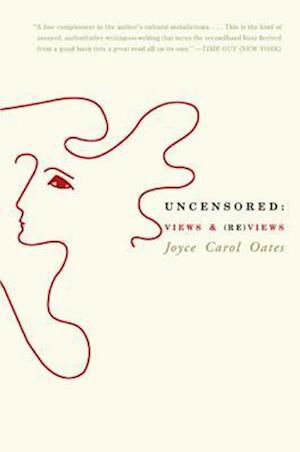 Cover for Joyce Carol Oates · Uncensored (Taschenbuch) (2006)