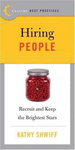 Cover for Kathy Shwiff · Best Practices: Hiring People (Bok) (2007)