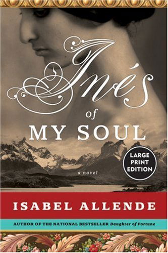 Ines of My Soul: a Novel - Isabel Allende - Books - Harper - 9780061161575 - November 7, 2006