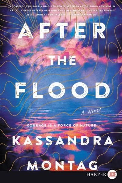 Cover for Kassandra Montag · After the Flood A Novel (Book) (2019)