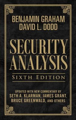 Cover for Benjamin Graham · Security Analysis: Sixth Edition, Foreword by Warren Buffett (Hardcover Book) [Limited Leatherbound, 6 Revised edition] (2009)