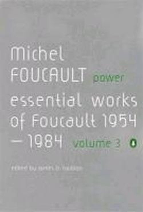 Cover for Michel Foucault · Power: The Essential Works of Michel Foucault 1954-1984 (Pocketbok) (2002)