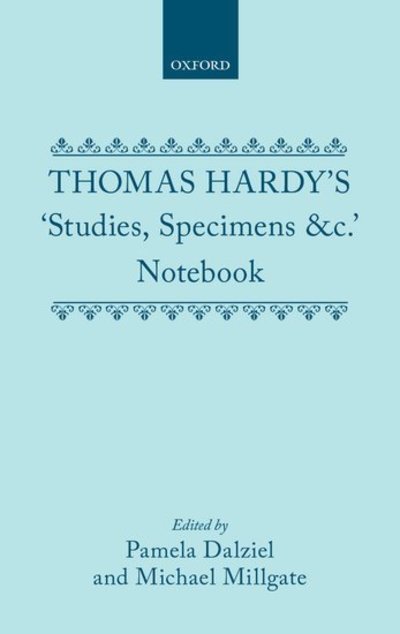 Thomas Hardy's 'Studies, Specimens &c.' Notebook - Thomas Hardy - Books - Oxford University Press - 9780198117575 - February 24, 1994
