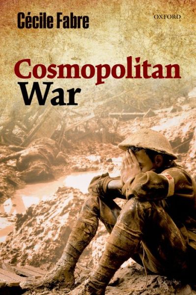 Cover for Fabre, Cecile (, Lincoln College, Oxford) · Cosmopolitan War (Paperback Book) (2014)