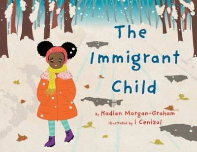 Cover for Kadian Louise Morgan-Graham · The Immigrant Child (Paperback Book) (2020)