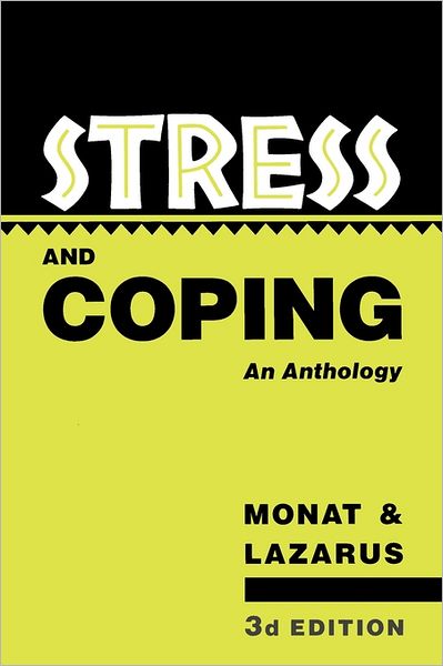 Cover for Richard S. Lazarus Alan Monat · Stress and Coping: An Anthology (Paperback Bog) [Third edition] (1991)