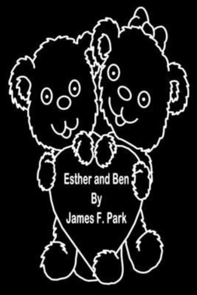 Cover for James F. Park · Esther and Ben (Buch) (2018)