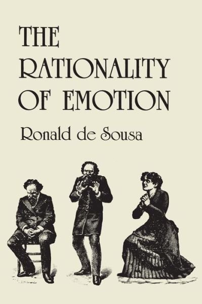 Cover for Ronald deSousa · The Rationality of Emotion (Bradford Books) (Taschenbuch) (1990)