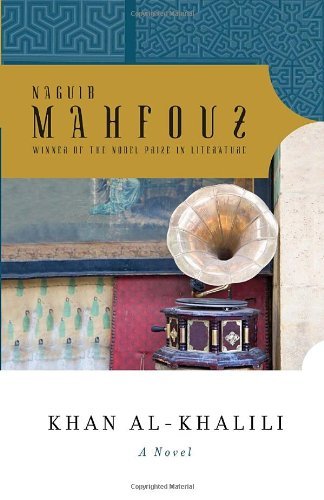 Khan al-Khalili - Naguib Mahfouz - Livros - Random House USA Inc - 9780307742575 - 20 de setembro de 2011