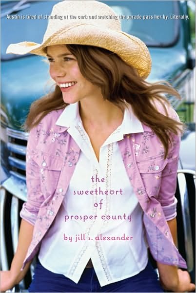 Cover for Jill S. Alexander · The Sweetheart of Prosper County (Paperback Book) [Reprint edition] (2010)