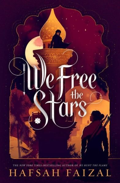 We Free the Stars - Sands of Arawiya - Hafsah Faizal - Livres - Farrar, Straus and Giroux (BYR) - 9780374311575 - 19 janvier 2021