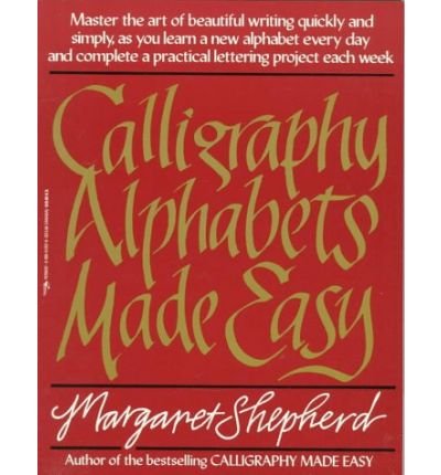 Cover for Margaret Shepherd · Calligraphy Alphabets Made Easy (Perigee) (Paperback Book) (1986)