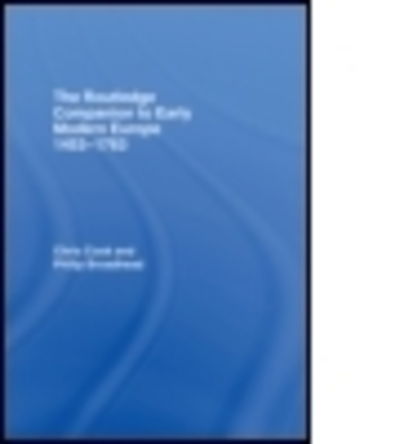 Cover for Chris Cook · The Routledge Companion to Early Modern Europe, 1453-1763 - Routledge Companions to History (Hardcover Book) (2006)