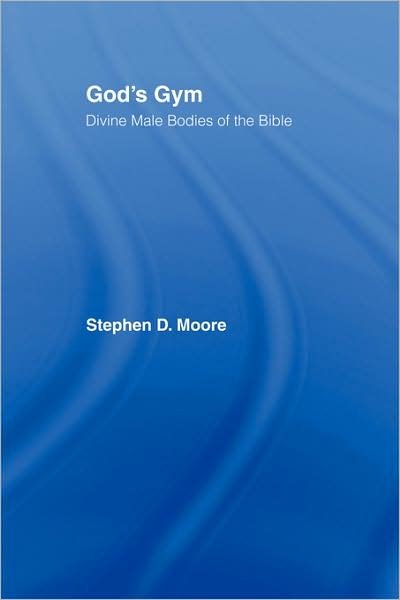 Cover for Stephen Moore · God's Gym: Divine Male Bodies of the Bible (Paperback Bog) (1996)