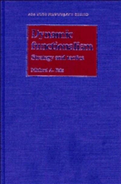 Cover for Faia, Michael A. (College of William and Mary, Virginia) · Dynamic Functionalism: Strategy and Tactics - American Sociological Association Rose Monographs (Hardcover Book) (1986)