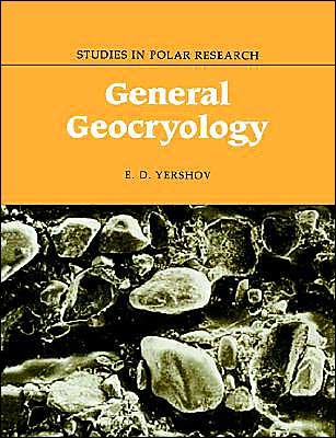 Cover for Yershov, E. D. (Moscow State University) · General Geocryology - Studies in Polar Research (Paperback Bog) (2004)