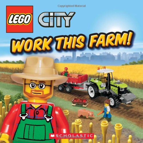 Cover for Michael Anthony Steele · LEGO City: Work This Farm! - LEGO City (Paperback Book) (2011)