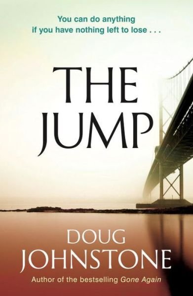 Cover for Doug Johnstone · The Jump (Paperback Bog) [Main edition] (2015)