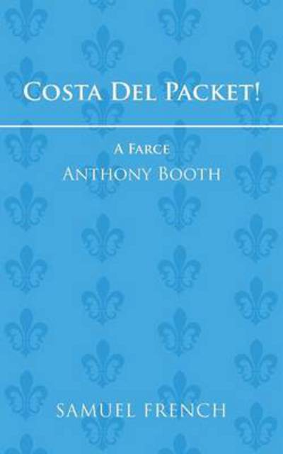 Cover for Anthony Booth · Costa del Packet! - Acting Edition S. (Paperback Book) (1975)