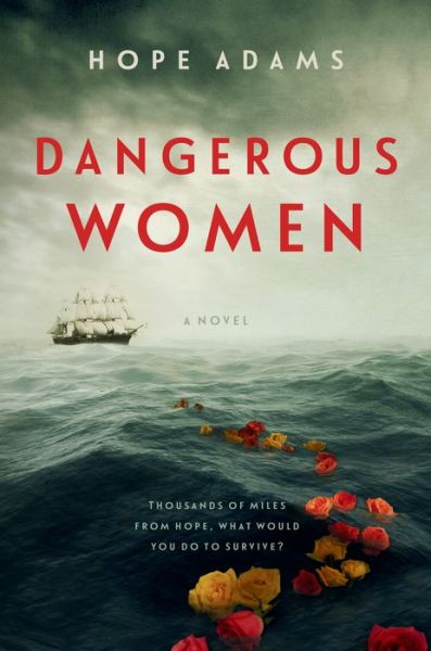 Cover for Hope Adams · Dangerous Women (Hardcover Book) (2021)