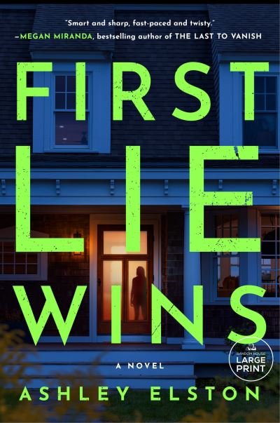 Cover for Ashley Elston · First Lie Wins: A Novel (N/A) (2024)