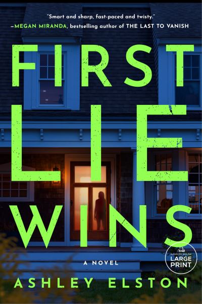 First Lie Wins: A Novel - Ashley Elston - Other -  - 9780593792575 - January 9, 2024