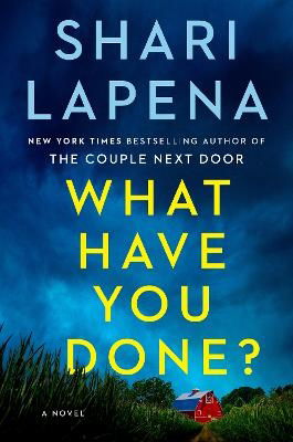 What Have You Done? - Shari Lapena - Bücher - Penguin USA - 9780593833575 - 30. Juli 2024