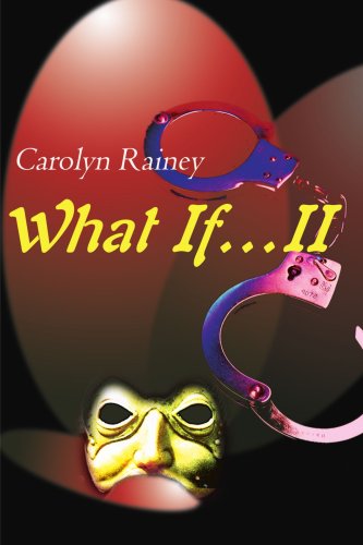 What If...ii - Carolyn Rainey - Books - iUniverse - 9780595181575 - April 1, 2001