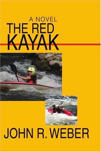 Cover for John Weber · The Red Kayak (Paperback Book) (2006)