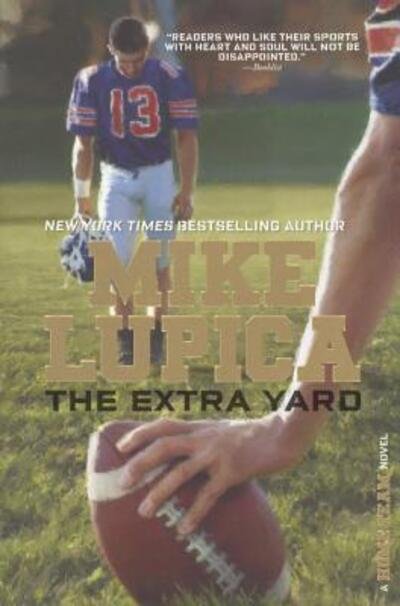 Cover for Mike Lupica · The Extra Yard (Hardcover Book) (2017)