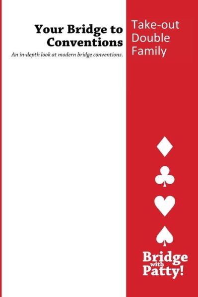 Cover for Patty Tucker · Take-out Double Family (Your Bridge to Conventions) (Paperback Book) (2013)