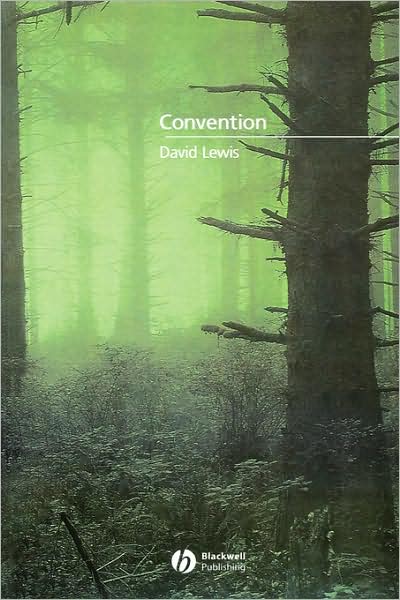 Convention: A Philosophical Study - Lewis, David (Princeton University) - Books - John Wiley and Sons Ltd - 9780631232575 - April 5, 2002