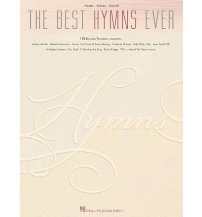 Best Hymns Ever 118 Favorites Pvg Bk -  - Andet - OMNIBUS PRESS - 9780634033575 - 1. maj 2002
