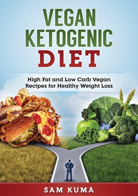 Cover for Sam Kuma · Vegan Ketogenic Diet (Paperback Book) (2017)