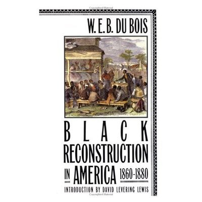 Black Reconstruction in America 1860-1880 - W. E. B. Du Bois - Bøker - Free Press - 9780684856575 - 1. desember 1999