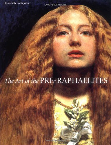 Cover for Elizabeth Prettejohn · The Art of the Pre-raphaelites (Hardcover Book) [First edition] (2000)