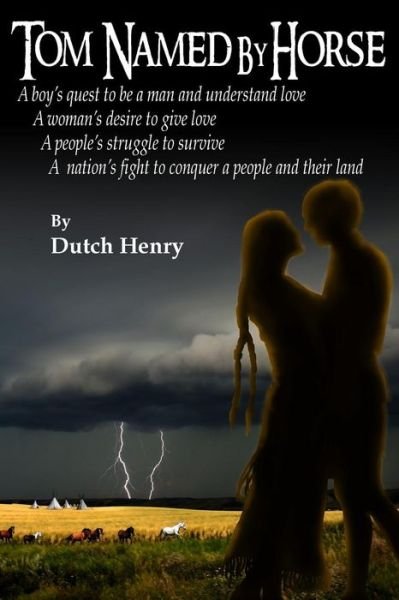 Cover for Dutch Henry · Tom Named by Horse (Paperback Bog) (2015)