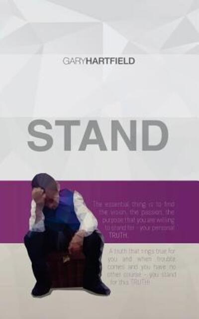 Stand - Gary Hartfield - Books - Richter Publishing LLC - 9780692549575 - October 31, 2015