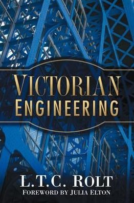Cover for L T C Rolt · Victorian Engineering (Paperback Book) [New edition] (2010)