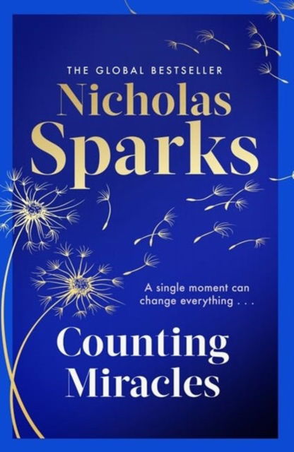 Nicholas Sparks · Counting Miracles: the brand-new heart-breaking yet uplifting novel from the author of global bestseller, THE NOTEBOOK (Paperback Book) (2025)