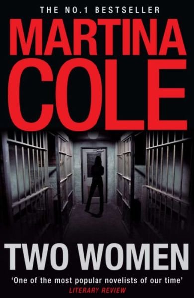 Cover for Martina Cole · Two Women: An unbreakable bond. A story you'd never predict. An unforgettable thriller from the queen of crime. (Taschenbuch) (2009)