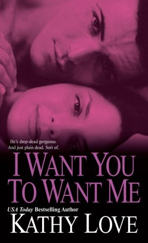 Cover for Kathy Love · I Want You to Want Me (Paperback Book) (2008)