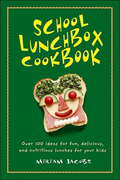 Cover for Miriam Jacobs · The School Lunchbox Cookbook (Paperback Book) (2003)