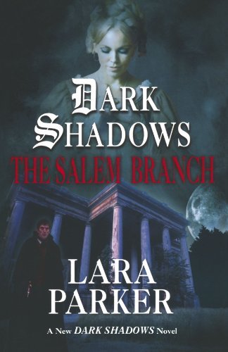 Cover for Lara Parker · Dark Shadows: the Salem Branch (Paperback Bog) (2006)